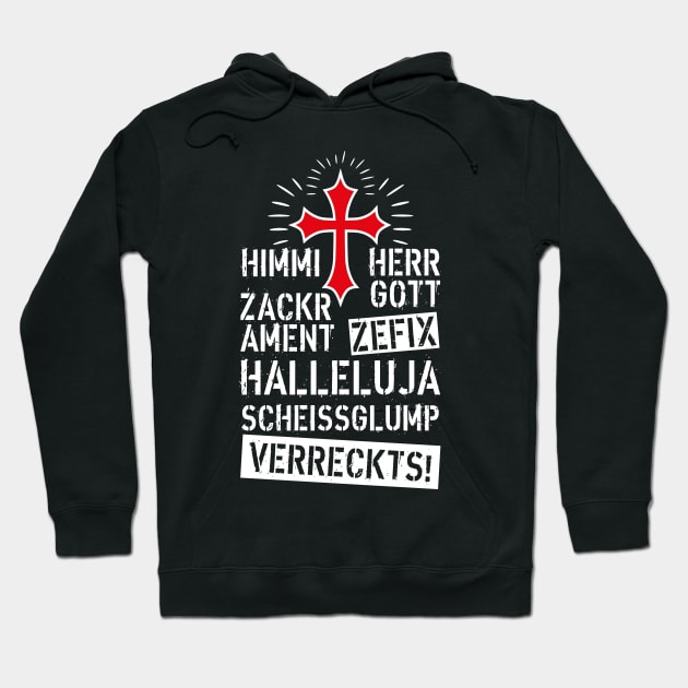 83 Himmi Herrgott ZACKRAMENT KREUZ Bayern Hoodie by Margarita7